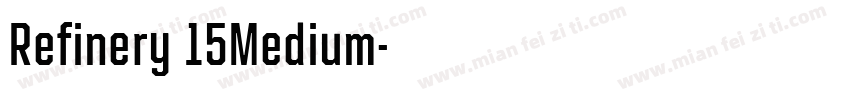 Refinery 15Medium字体转换